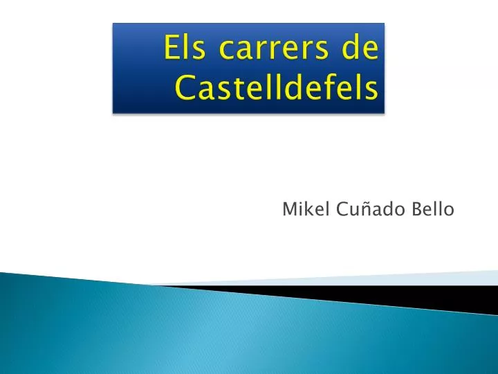 els carrers de castelldefels