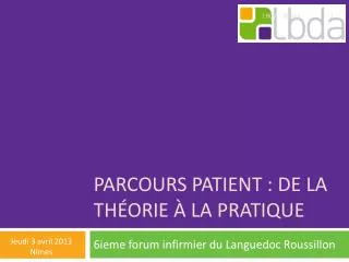 parcours patient de la th orie la pratique