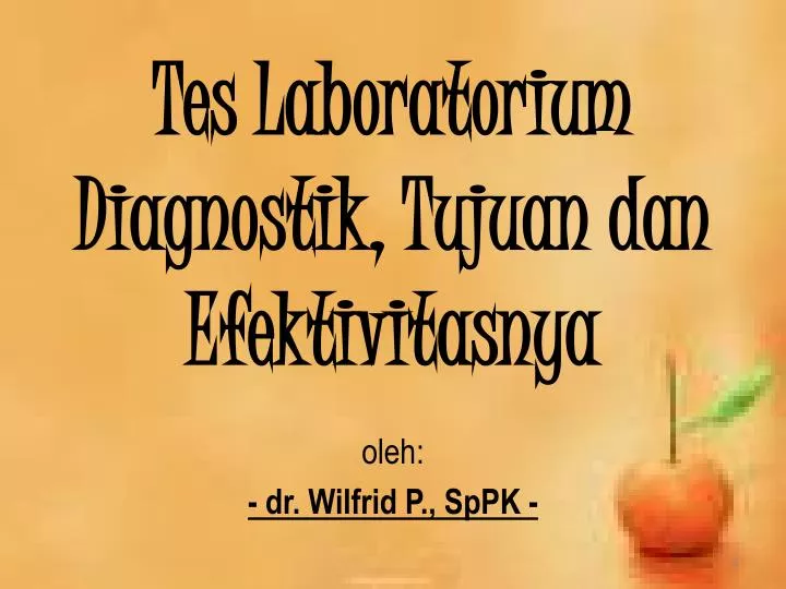 tes laboratorium diagnostik tujuan dan efektivitasnya