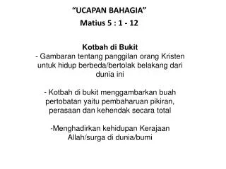 “UCAPAN BAHAGIA” Matius 5 : 1 - 12