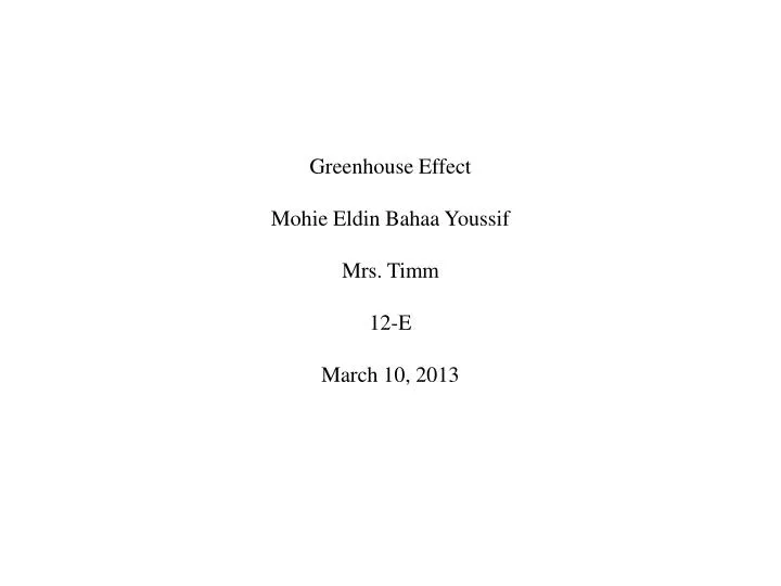 greenhouse effect m ohie e ldin bahaa youssif mrs timm 12 e march 10 2013