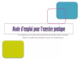 mode d emploi pour l exercice pratique