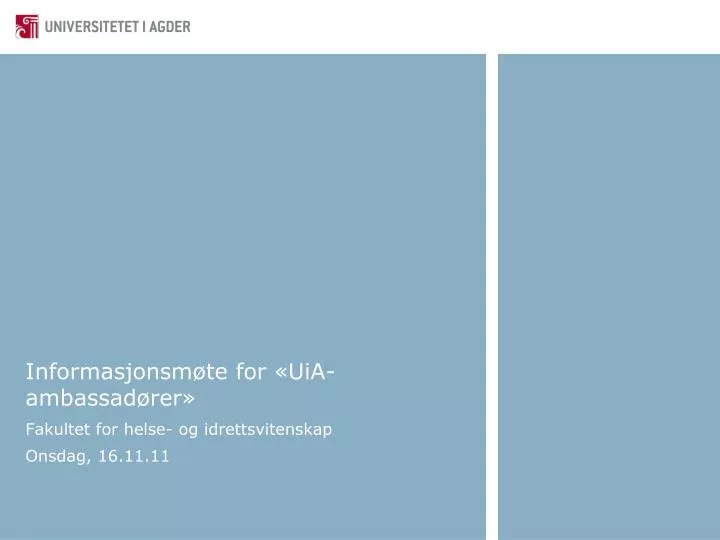 informasjonsm te for uia ambassad rer