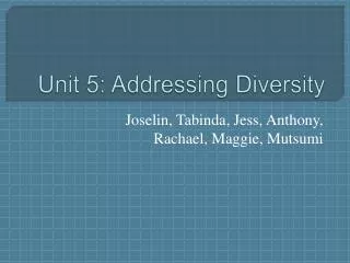 Unit 5: Addressing Diversity