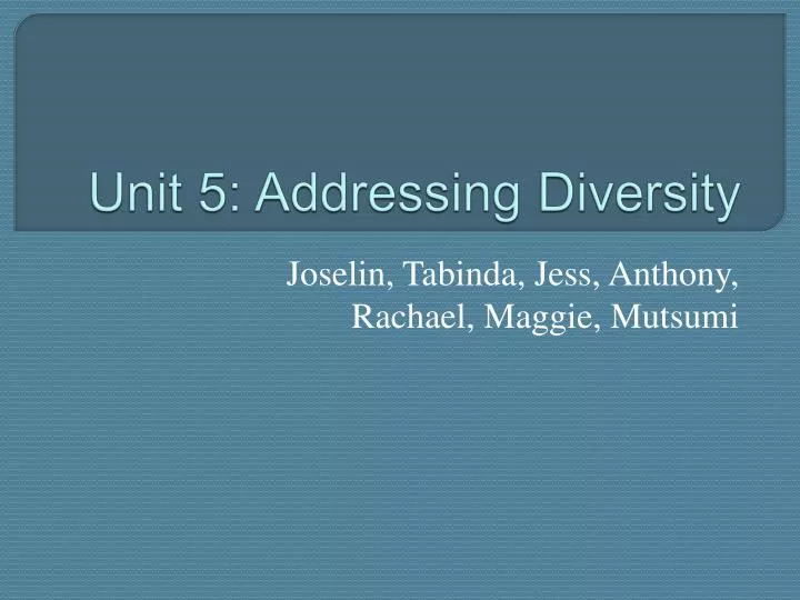 unit 5 addressing diversity