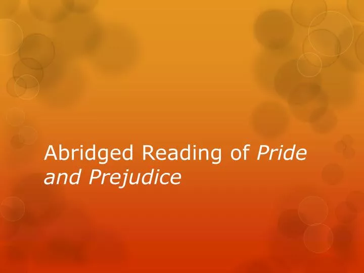 abridged reading of pride and prejudice