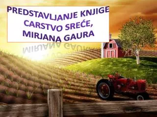 Predstavljanje knjige CARSTVO SREĆE, Mirjana Gaura