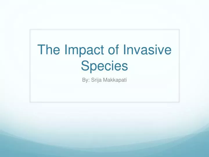 the impact of invasive species