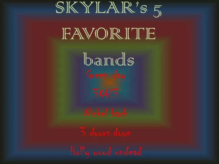 skylar s 5 favorite bands
