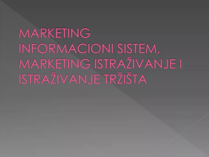 marketing informacioni sistem marketing istra ivanje i istra ivanje tr i ta