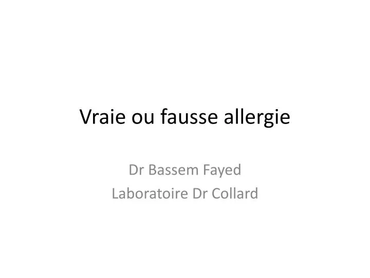 vraie ou fausse allergie