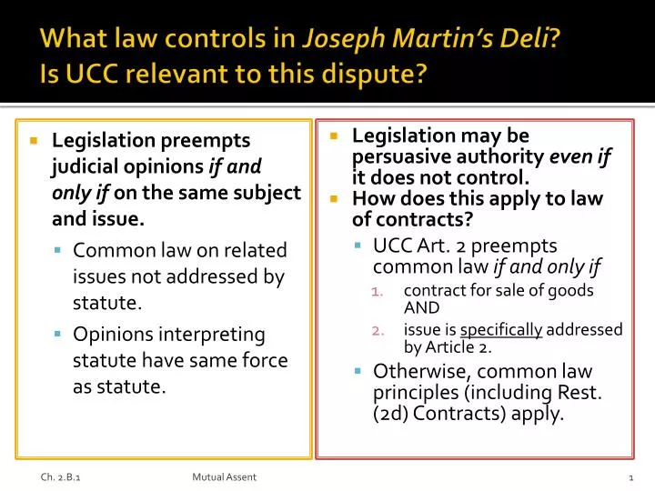 what law controls in joseph martin s deli is ucc relevant to this dispute
