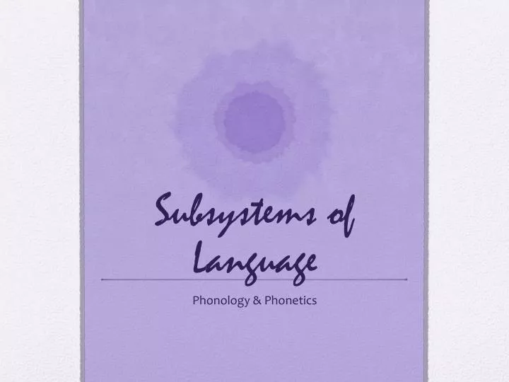 subsystems of language