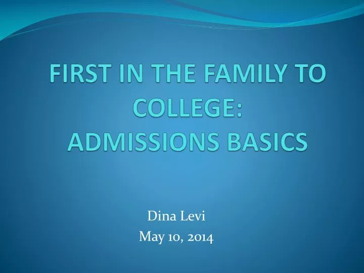 first in the family to college admissions basics