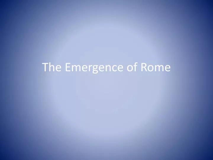 the emergence of rome
