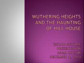 Wuthering Heights and The Haunting of hill house