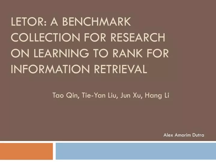 letor a benchmark collection for research on learning to rank for information retrieval