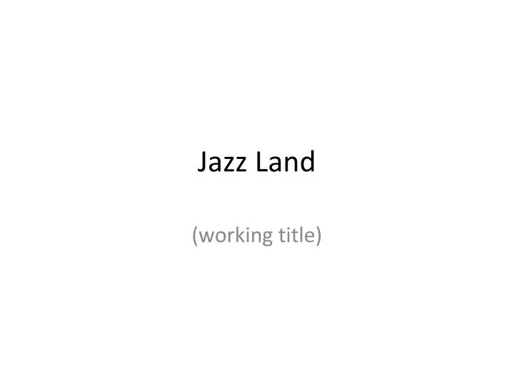 jazz land