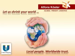 Let us shrink your world …
