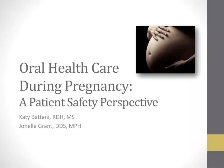 oral health care during pregnancy a patient safety perspective