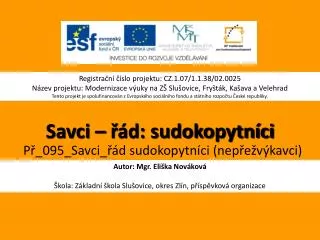 Savci – řád: sudokopytníci