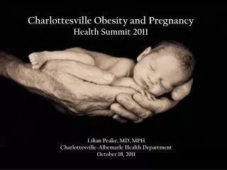 Charlottesville Obesity and Pregnancy Health Summit 2011