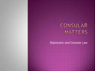 Consular matters