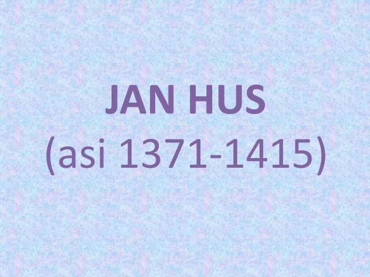 jan hus asi 1371 1415