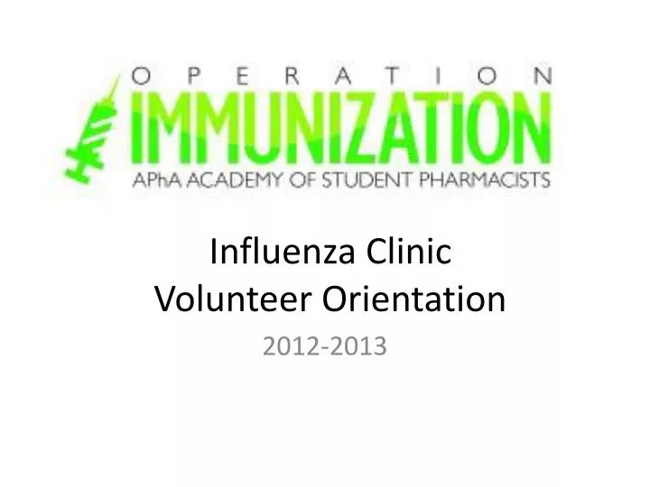influenza clinic volunteer orientation