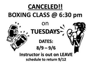 CANCELED!! BOXING CLASS @ 6:30 pm on TUESDAYS