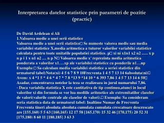 interpretarea datelor statistice prin parametri de pozitie practic