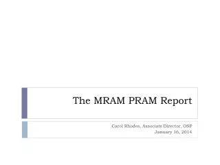 The MRAM PRAM Report