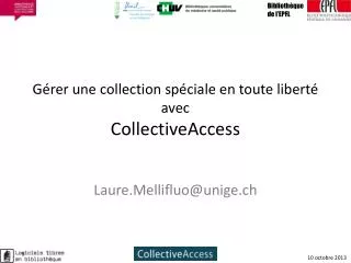 g rer une collection sp ciale en toute libert avec collectiveaccess