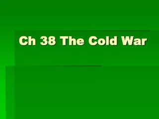 Ch 38 The Cold War