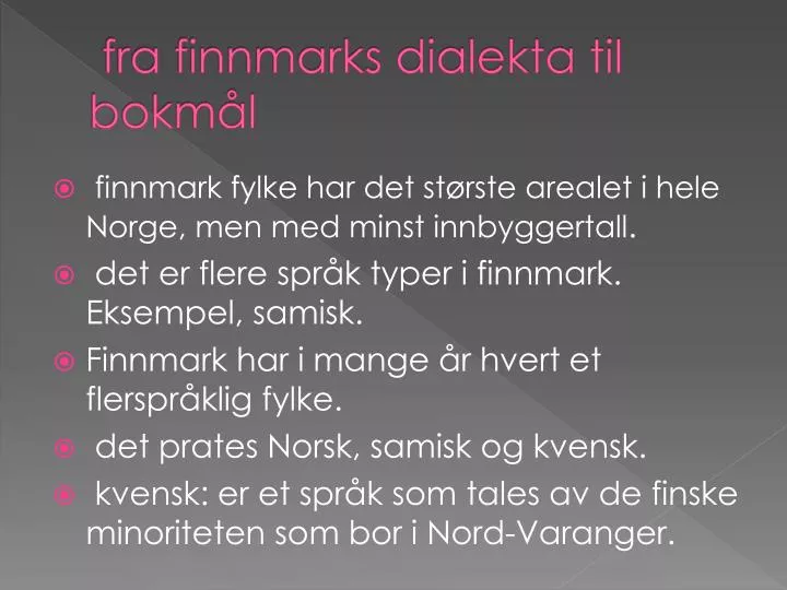 fra finnmarks dialekta til bokm l