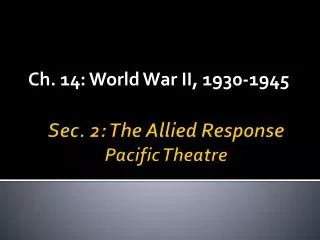 Sec. 2: The Allied Response Pacific Theatre