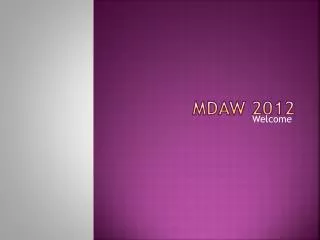 MDAW 2012