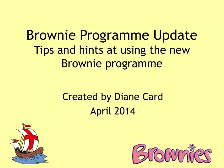 brownie programme update tips and hints at using the new brownie programme