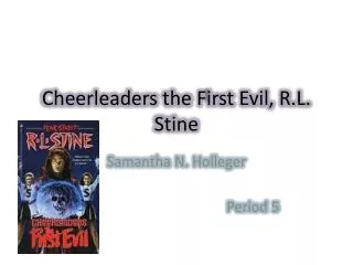 Cheerleaders the F irst Evil, R.L. Stine