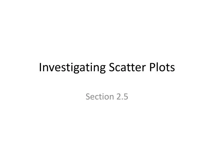 investigating scatter plots