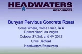 Bunyan Pervious Concrete Roast