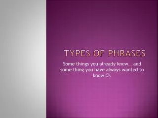 Types of Phrases