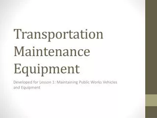 Transportation Maintenance Equipment