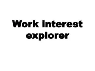 work interest explorer