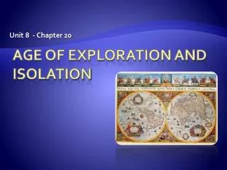Age of Exploration and Isolation