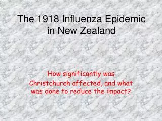 The 1918 Influenza Epidemic in New Zealand