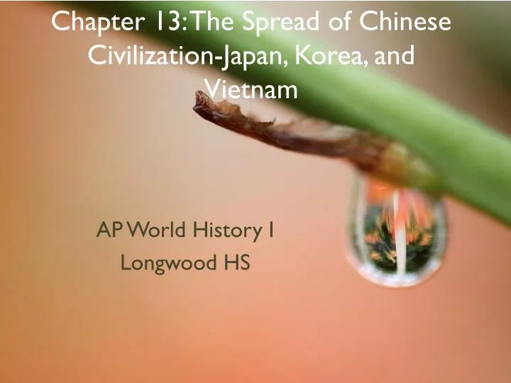 chapter 13 the spread of chinese civilization japan korea and vietnam