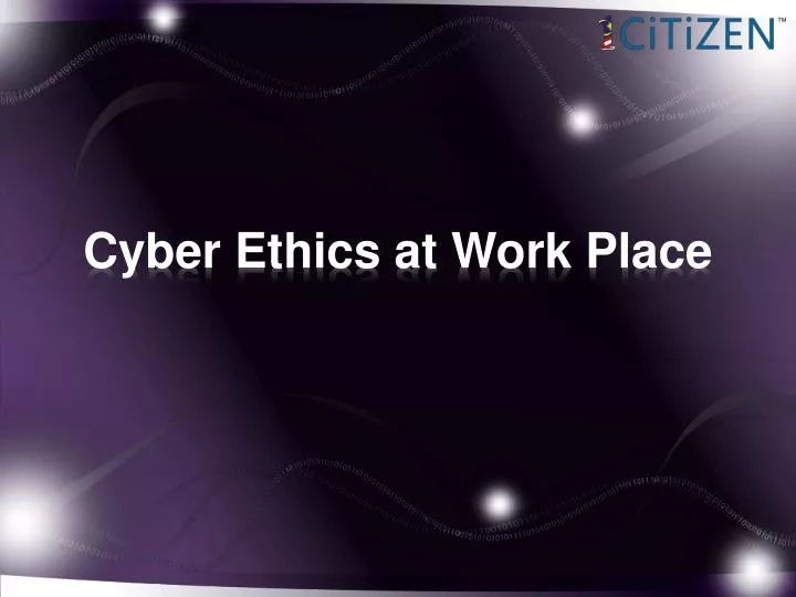 cyber ethics at work place