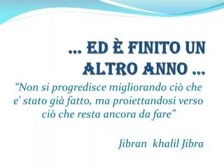 ed finito un altro anno