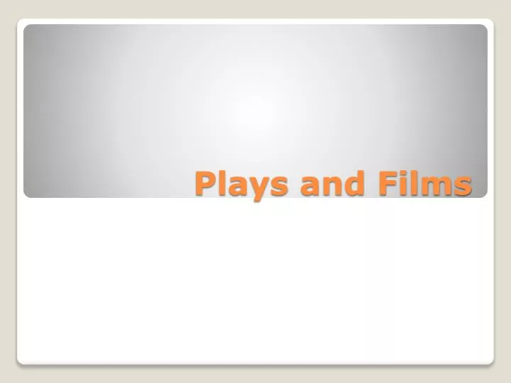 plays and films